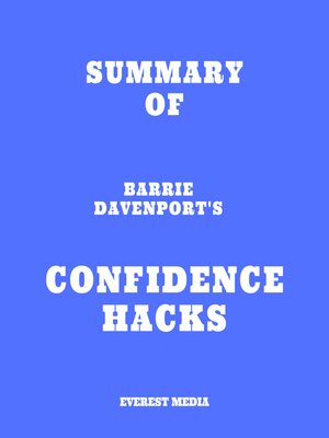 cover image of Summary of Barrie Davenport's Confidence Hacks